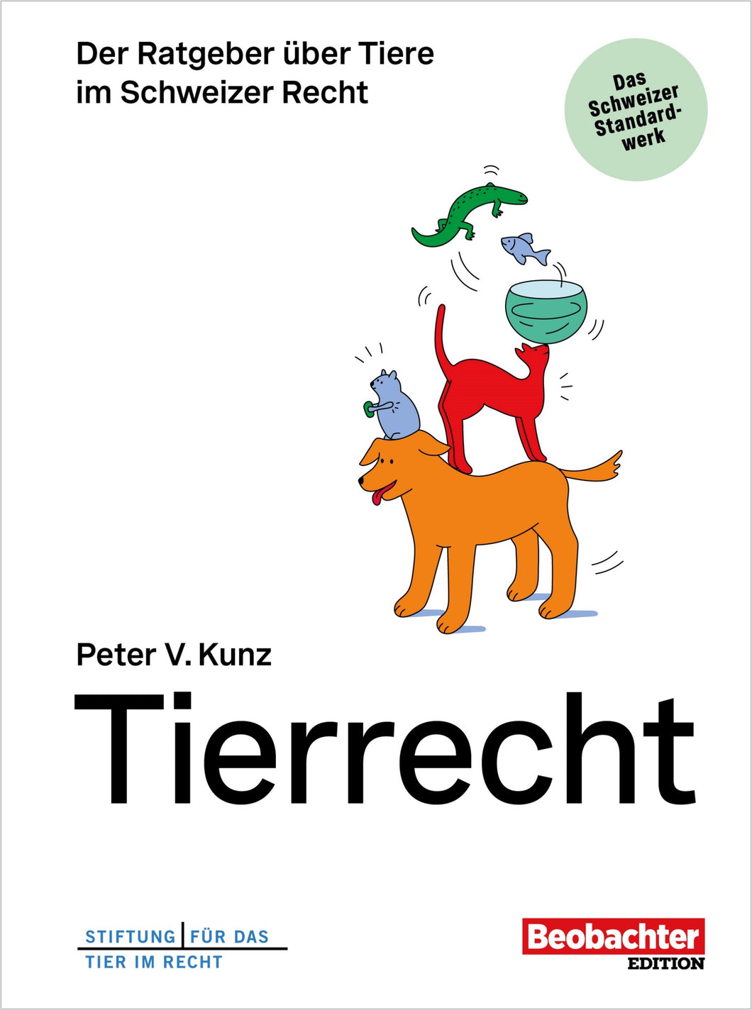 Tierrecht - Der Ratgeber über Tiere im Schweizer Recht