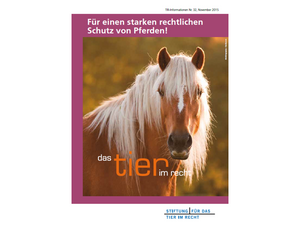 Für einen starken rechtlichen Schutz von Pferden! (TIR-Flyer Nr. 32)