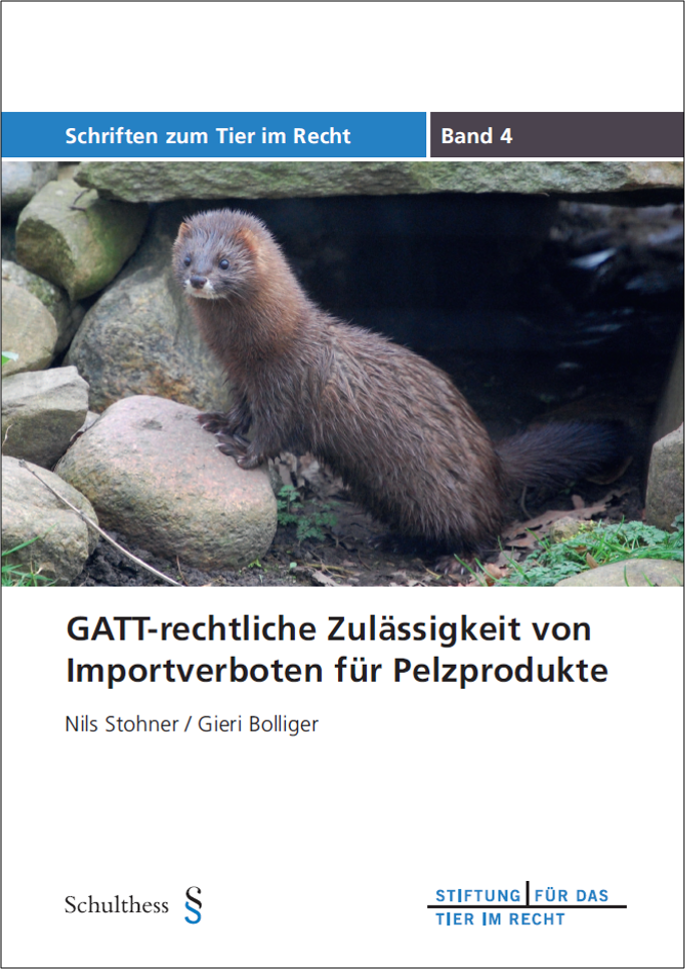 GATT-rechtliche Zulässigkeit von Importverboten für Pelzprodukte (TIR-Schriften - Band 4)