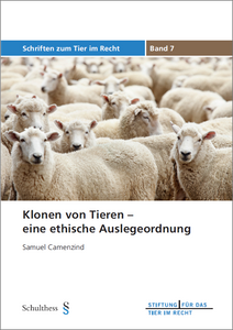 Klonen von Tieren – eine ethische Auslegeordnung (TIR-Schriften - Band 7)